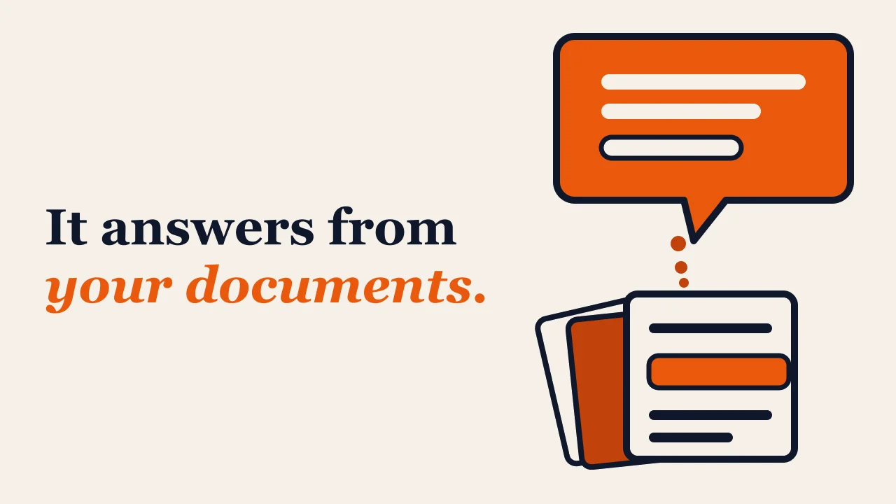 Warm editorial illustration of an assistant pulling an answer from a labelled stack of the reader's own documents rather than a cloud.